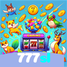 777sl：A diversão está garantida! Aposte nas melhores slots agora!