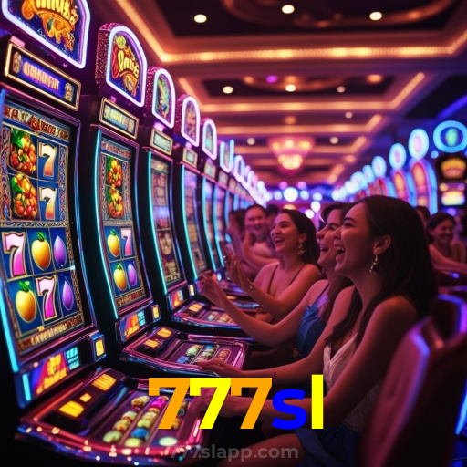 777sl：Entre no nosso cassino e aposte nas melhores máquinas caça-níqueis!