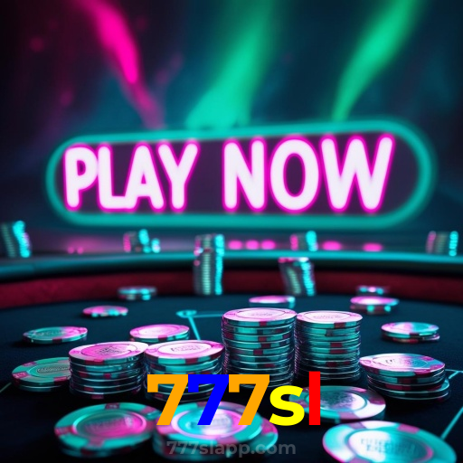 777sl：Aposte em nosso cassino e viva uma experiência única de diversão!